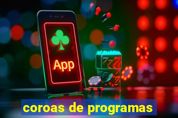 coroas de programas